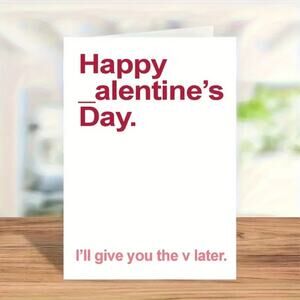 Valentine's Day Funny Card for your partner -  5 x 7